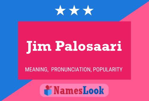 Póster del nombre Jim Palosaari