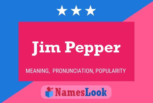 Póster del nombre Jim Pepper