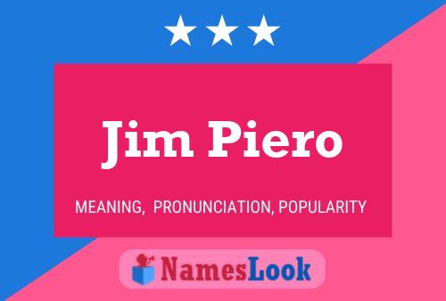 Póster del nombre Jim Piero