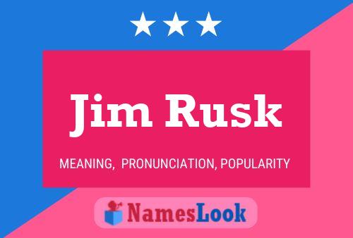 Póster del nombre Jim Rusk