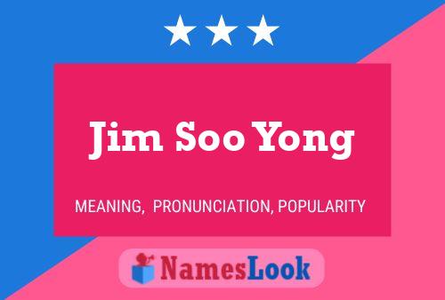 Póster del nombre Jim Soo Yong