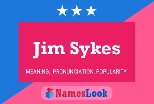 Póster del nombre Jim Sykes