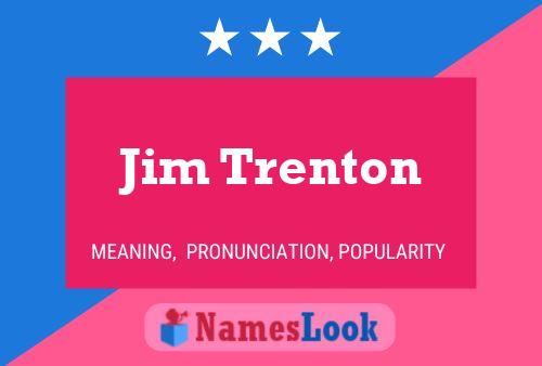 Póster del nombre Jim Trenton