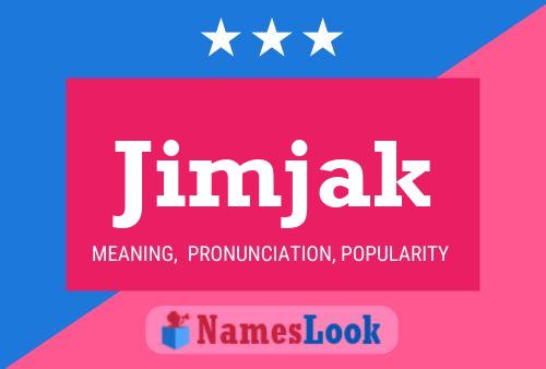 Póster del nombre Jimjak