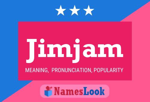 Póster del nombre Jimjam