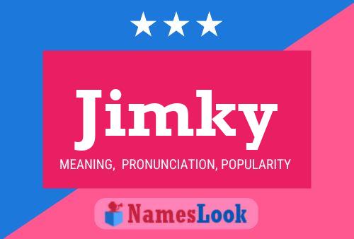 Póster del nombre Jimky