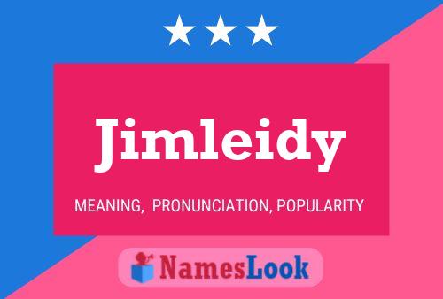 Póster del nombre Jimleidy