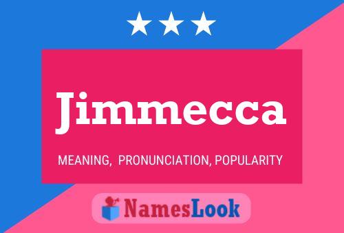 Póster del nombre Jimmecca