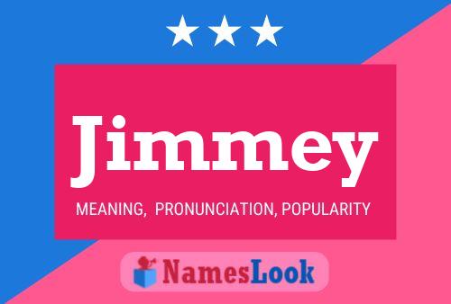 Póster del nombre Jimmey