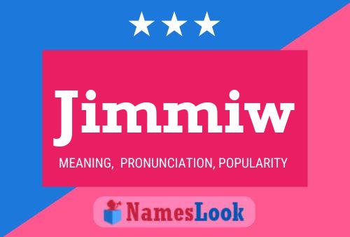 Póster del nombre Jimmiw