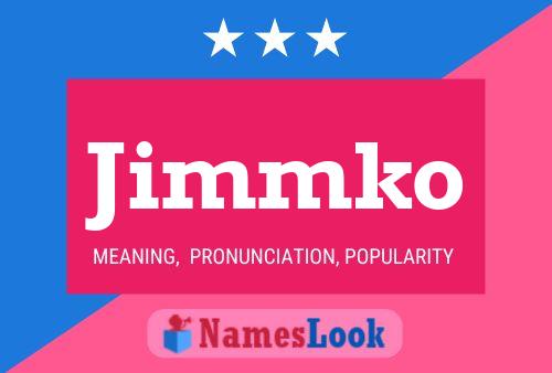 Póster del nombre Jimmko