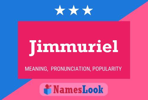 Póster del nombre Jimmuriel