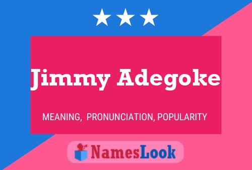 Póster del nombre Jimmy Adegoke