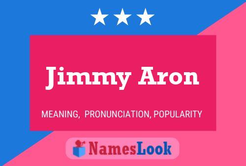 Póster del nombre Jimmy Aron