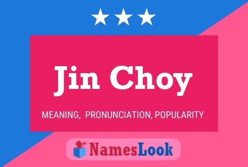 Póster del nombre Jin Choy