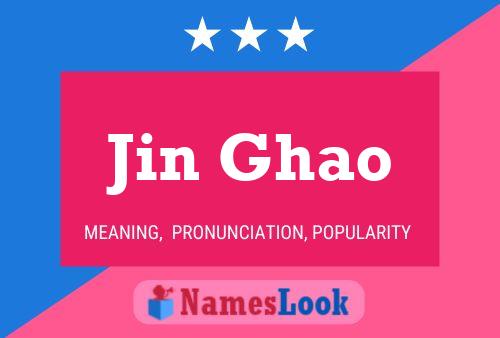 Póster del nombre Jin Ghao