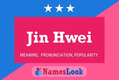 Póster del nombre Jin Hwei