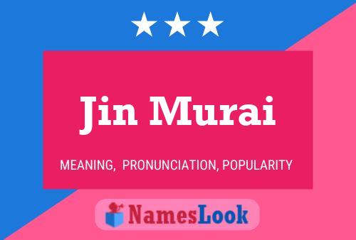 Póster del nombre Jin Murai