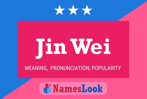 Póster del nombre Jin Wei