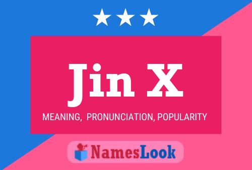 Póster del nombre Jin X