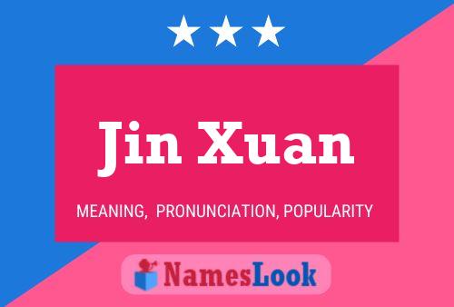 Póster del nombre Jin Xuan