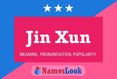 Póster del nombre Jin Xun