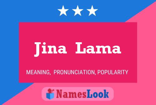 Póster del nombre Jina  Lama