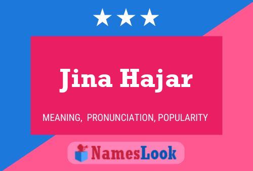 Póster del nombre Jina Hajar