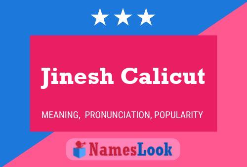 Póster del nombre Jinesh Calicut