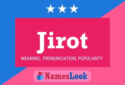 Póster del nombre Jirot