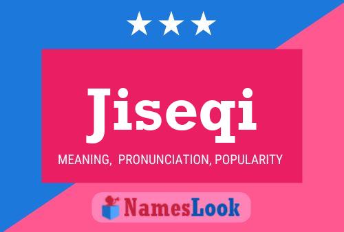 Póster del nombre Jiseqi