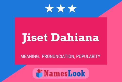 Póster del nombre Jiset Dahiana