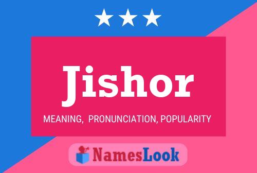 Póster del nombre Jishor