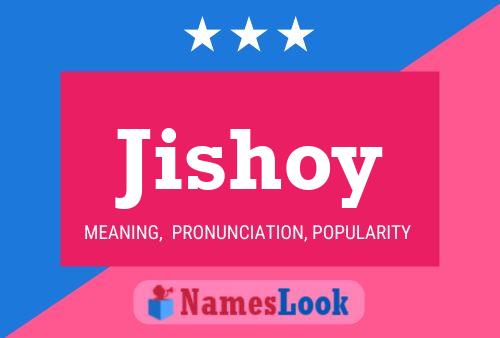 Póster del nombre Jishoy