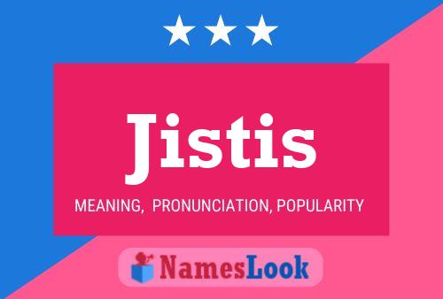 Póster del nombre Jistis