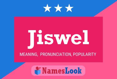 Póster del nombre Jiswel