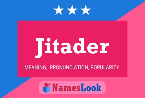 Póster del nombre Jitader