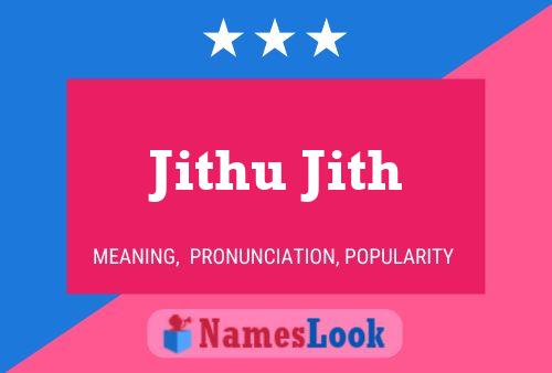 Póster del nombre Jithu Jith