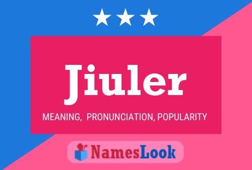 Póster del nombre Jiuler