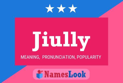 Póster del nombre Jiully