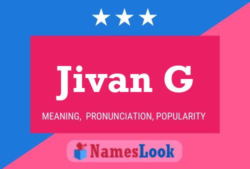 Póster del nombre Jivan G