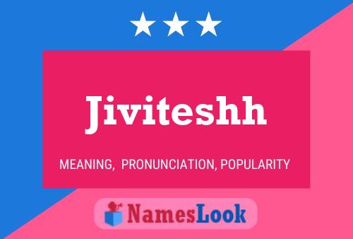 Póster del nombre Jiviteshh