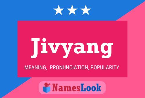 Póster del nombre Jivyang