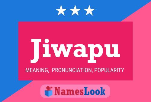 Póster del nombre Jiwapu