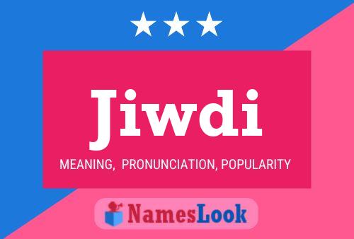 Póster del nombre Jiwdi