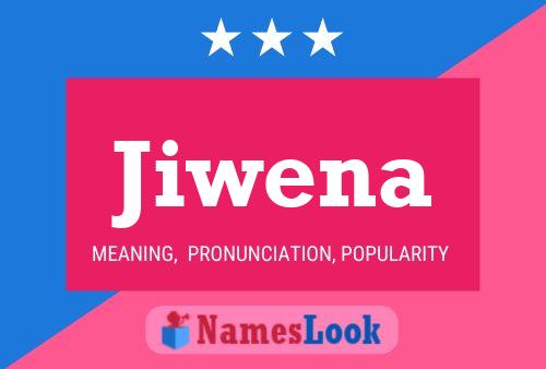 Póster del nombre Jiwena