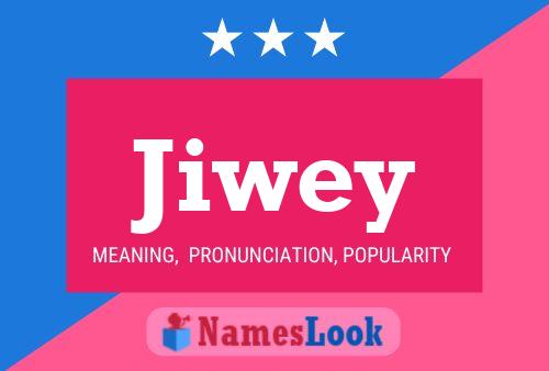 Póster del nombre Jiwey