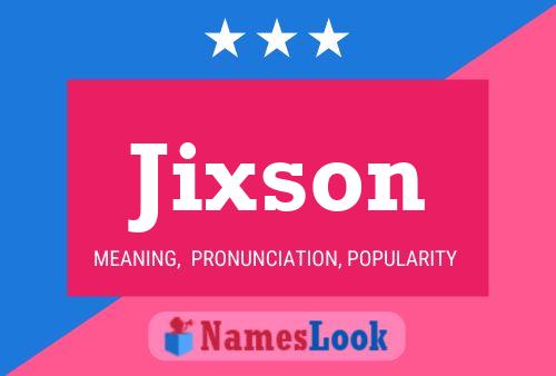 Póster del nombre Jixson