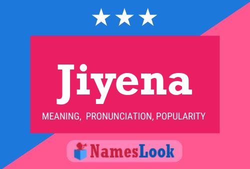 Póster del nombre Jiyena