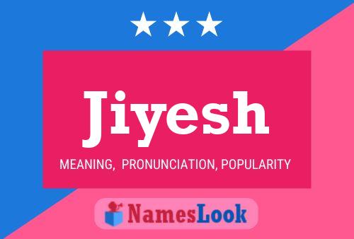 Póster del nombre Jiyesh